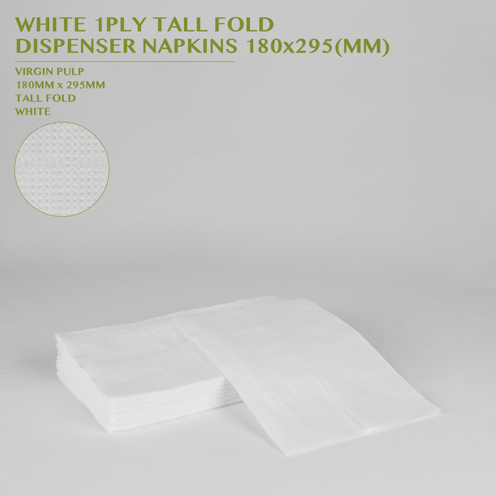 PRE-ORDER WHITE 1PLY TALL FOLD  DISPENSER NAPKINS 180x295 MM 50PCS/20PKTS/CTN