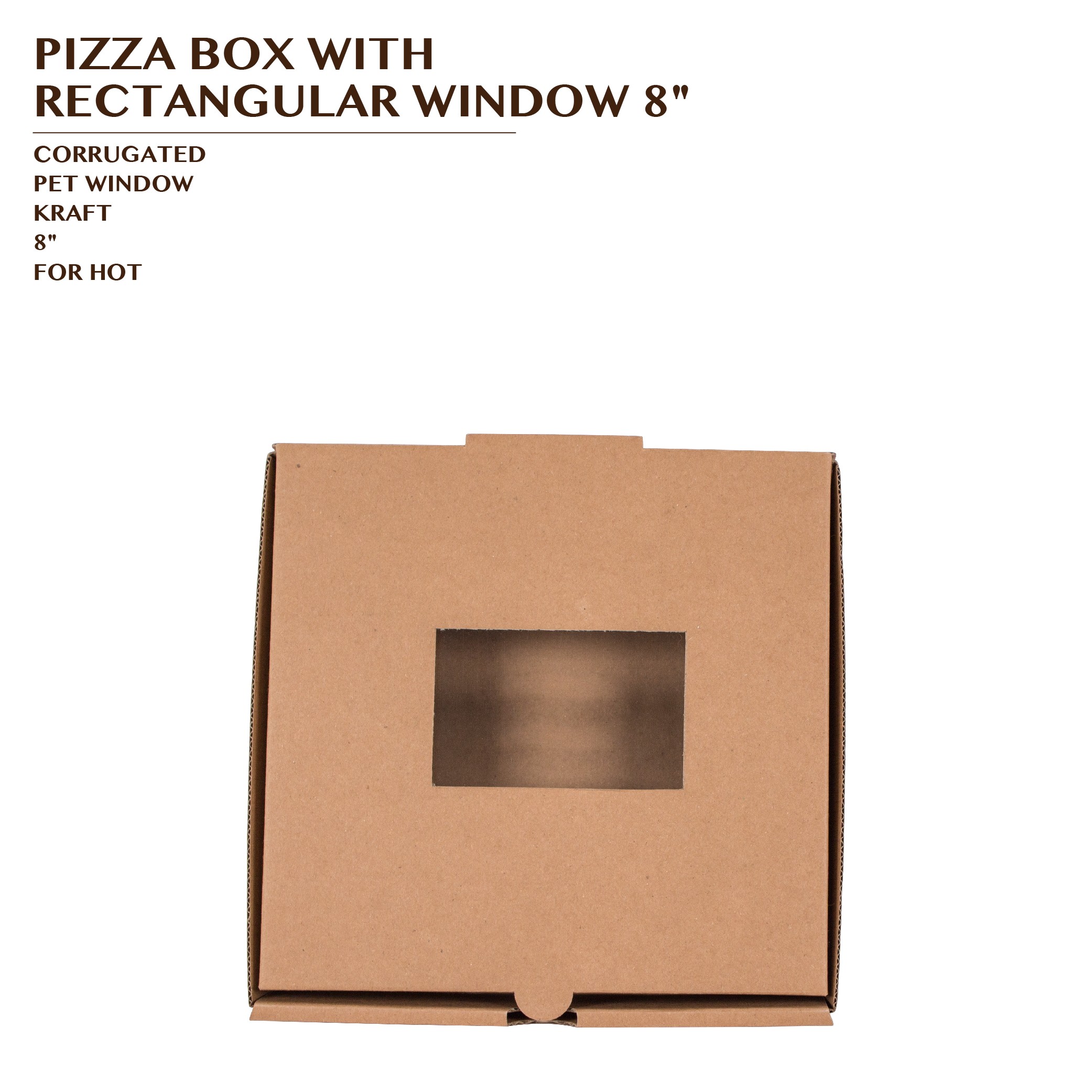 PRE-ORDER PIZZA BOX WITH RECTANGULAR WINDOW 8"