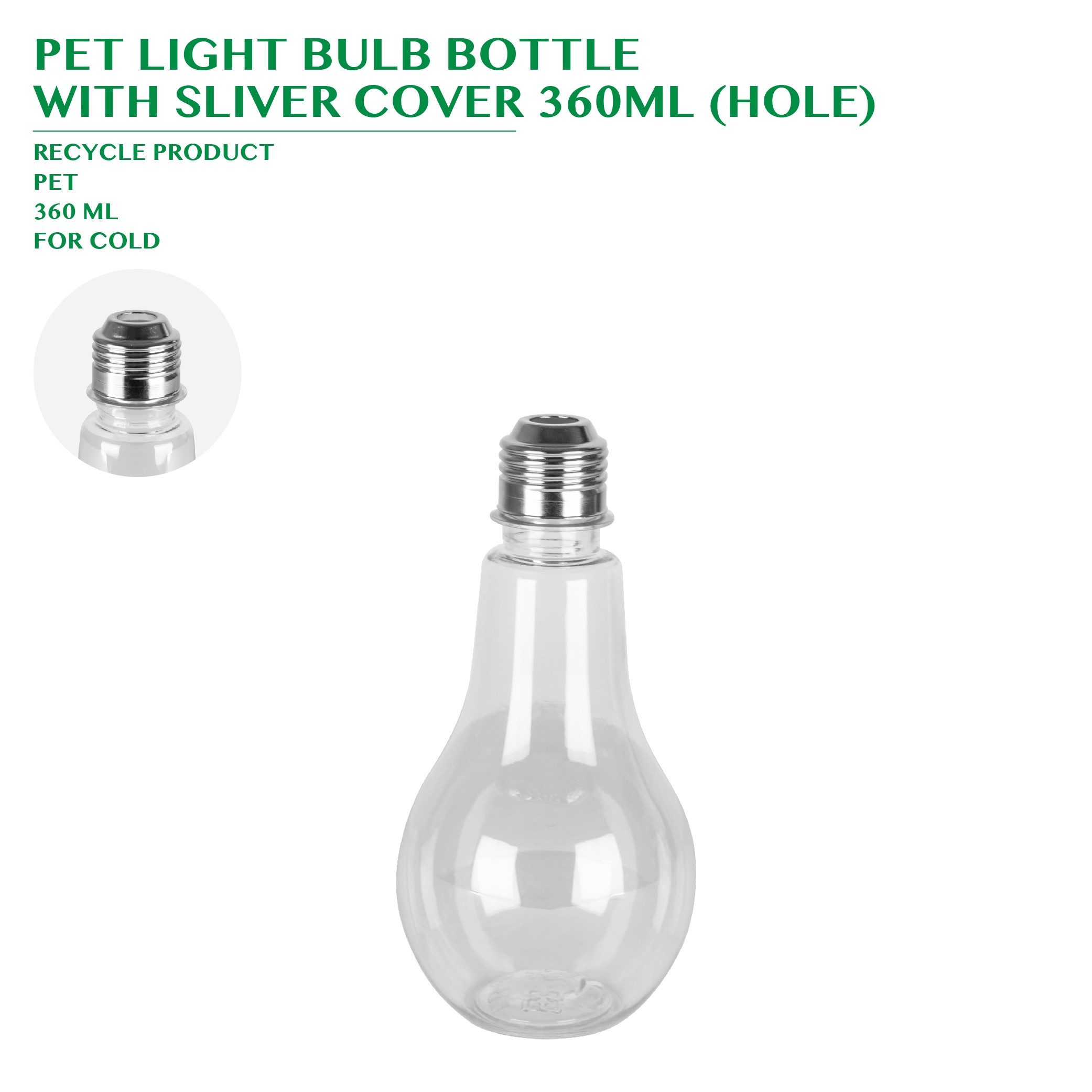 PRE-ORDER PET LIGHT BULB BOTTLE  WITH SLIVER COVER 360ML (HOLE)