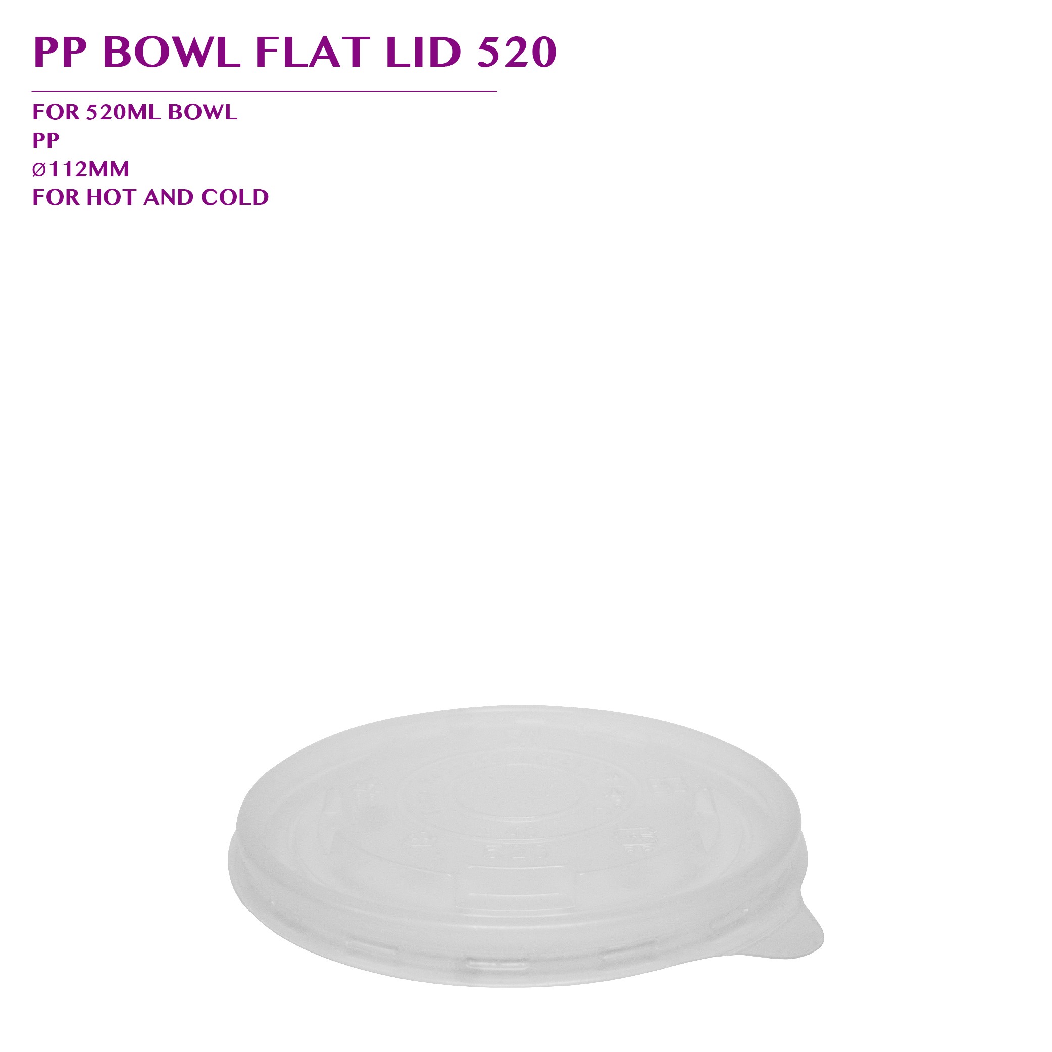 PRE-ORDER PP BOWL FLAT LID 520 1000PCS/CTN