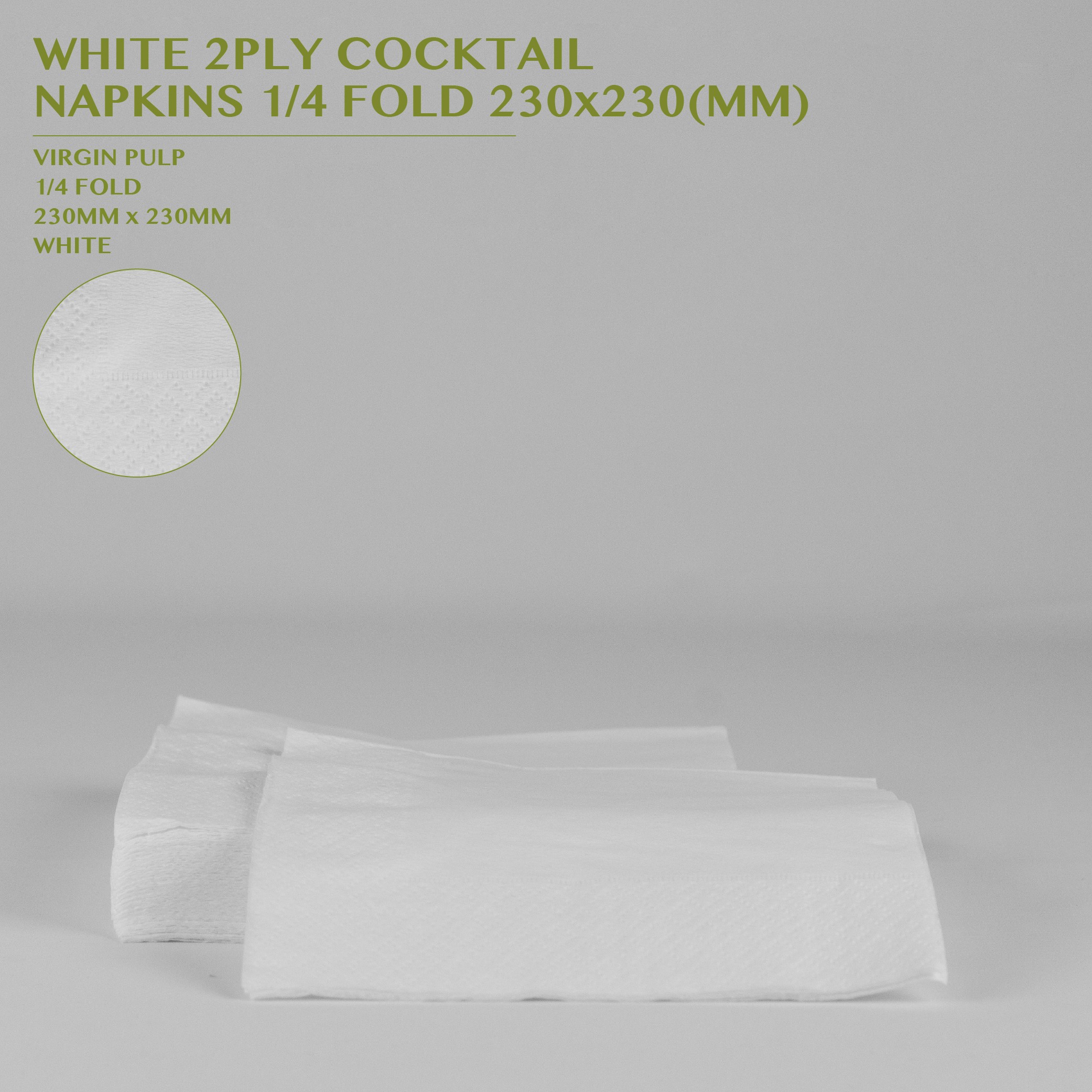 PRE-ORDER WHITE 2PLY COCKTAIL  NAPKINS 1/4 FOLD 230x230MM 250PCS/24PKTS/CTN