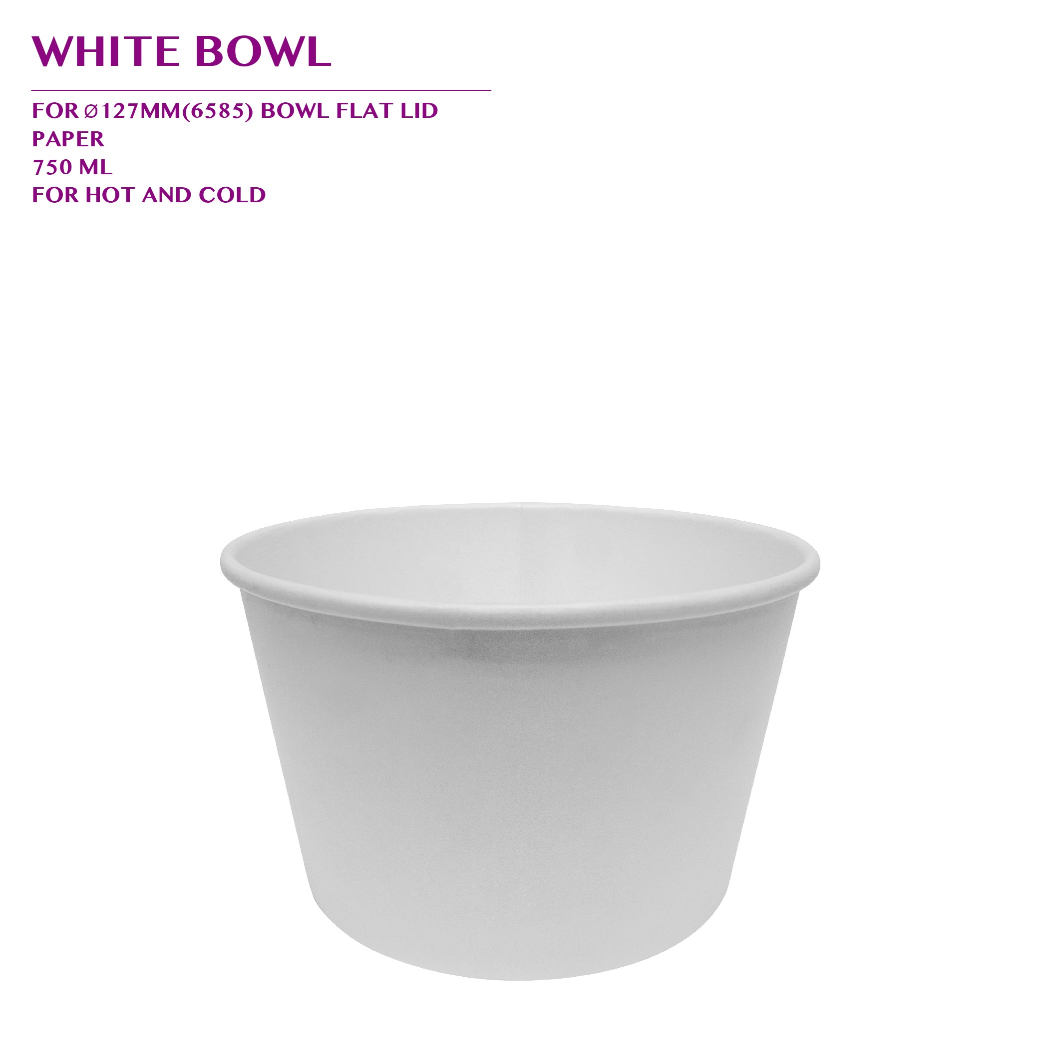 PRE-ORDER WHITE BOWL 750ML 600PCS/CTN