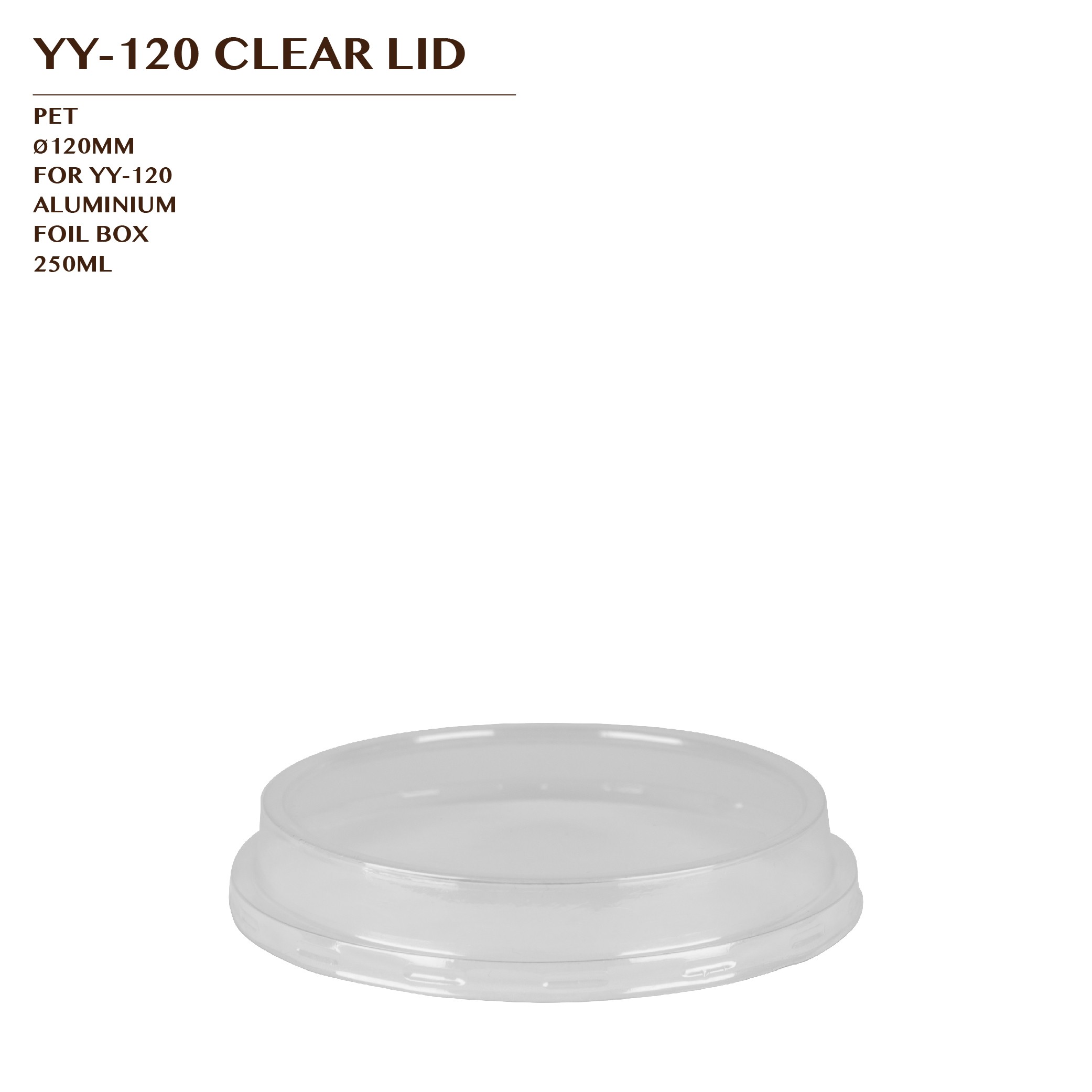 YY-120 CLEAR LID 900PCS/CTN